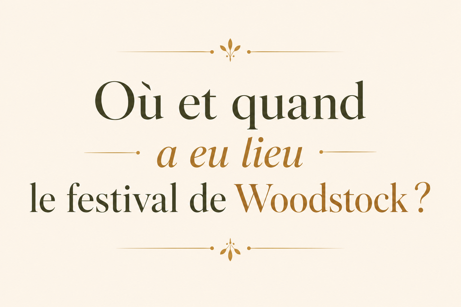 Où et quand a eu lieu le festival de Woodstock ?